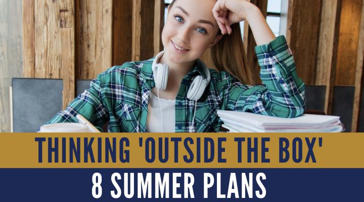 8 Summer Plans, Thinking Outside the Box